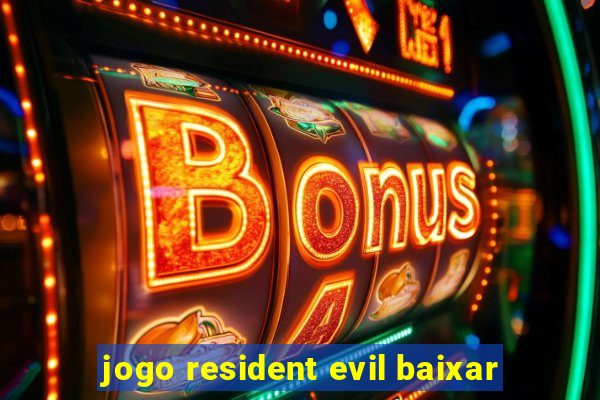 jogo resident evil baixar